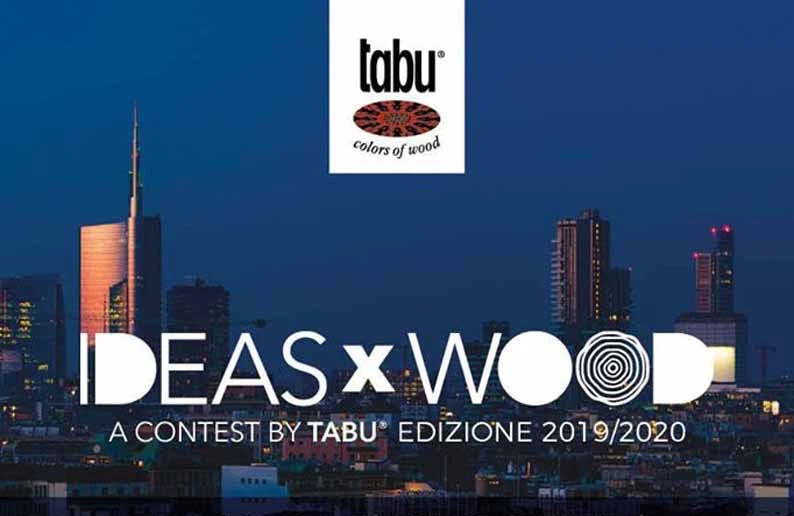 Design Contest Ideasxwood 2019/2020 promosso da Tabu per esaltare le qualità del legno