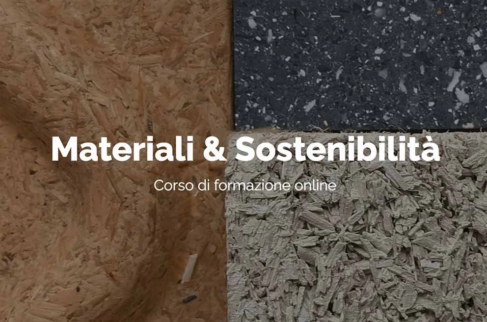 Materiali e Sostenibilità: il ruolo dei materiali nella transizione ecologica